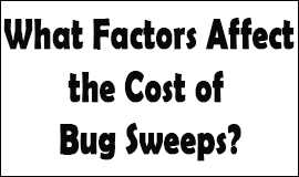 Bug Sweeping Cost Factors in Whitstable